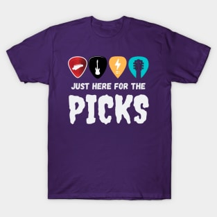 Just Here For The Picks T-Shirt